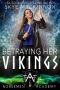 [Norsemen Academy 05] • Betraying Her Vikings